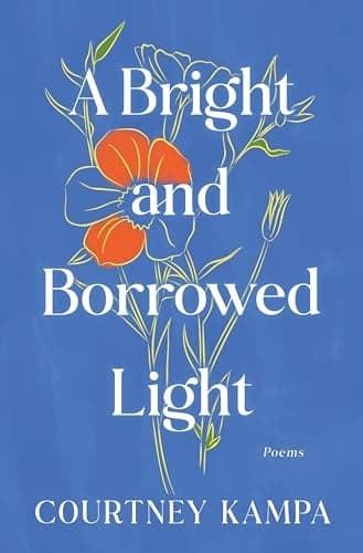 Cover of A Bright and Borrowed Light: Poems
