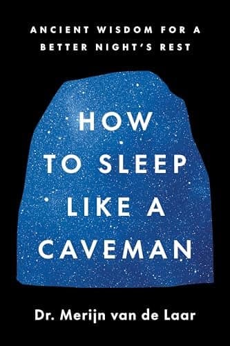 Cover of How to Sleep Like a Caveman: Ancient Wisdom for a Better Night's Sleep