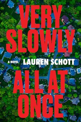 Cover of Very Slowly All at Once