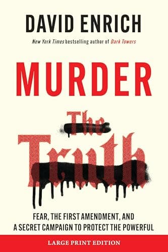 Cover of Murder the Truth: Fear, the First Amendment, and A Secret Campaign to Protect the Powerful (Large Print)