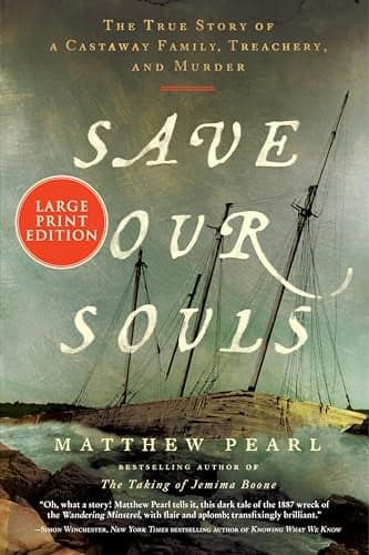 Cover of Save Our Souls: The True Story of a Castaway Family, Treachery, and Murder (Large Print)