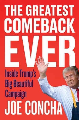 Cover of The Greatest Comeback Ever: Inside Trump's Big Beautiful Campaign