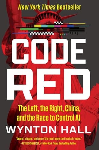 Cover of Code Red: The Left, the Right, China, and the Race to Control AI