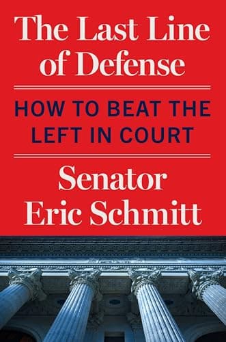 Cover of The Last Line of Defense: How to Beat the Left in Court