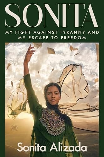 Cover of Sonita: My Fight Against Tyranny and My Escape to Freedom