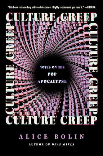 Cover of Culture Creep: Notes on the Pop Apocalypse
