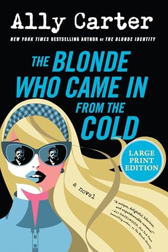 Cover of The Blonde Who Came in From the Cold (The Blonde Identity, Bk. 2 - Large Print)