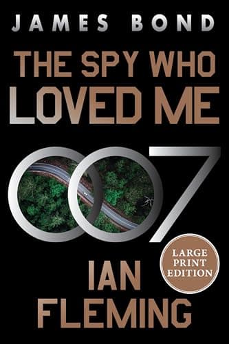 Cover of The Spy Who Loved Me (James Bond, Bk. 10 - Large Print)