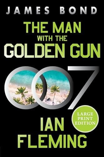 Cover of The Man With the Golden Gun (James Bond, Bk. 13 - Large Print)