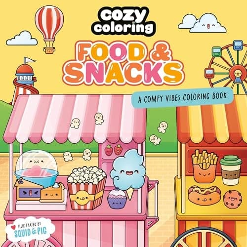 Cover of Food & Snacks: A Comfy Vibes Coloring Book (Cozy Coloring)