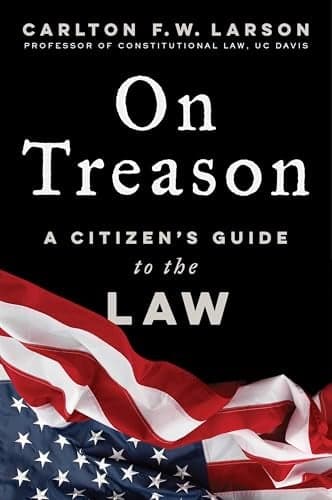 Cover of On Treason: A Citizen's Guide to the Law