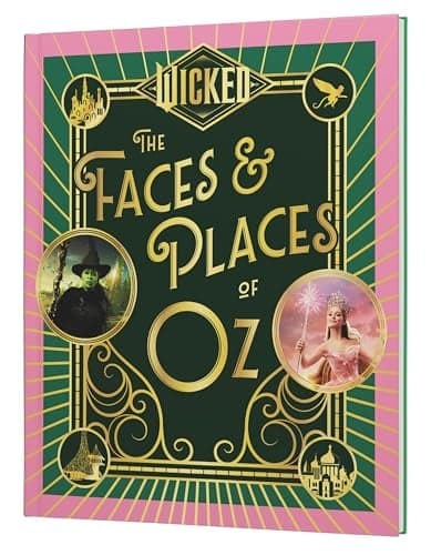 Cover of Wicked: The Faces & Places of Oz