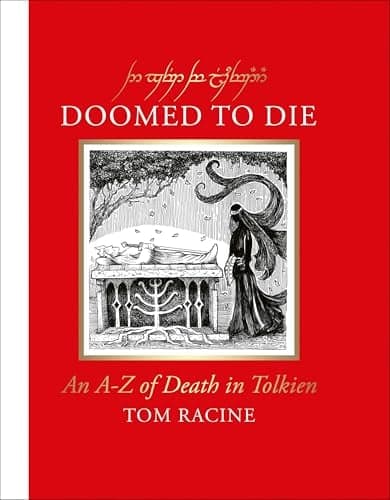 Cover of Doomed to Die: An A–Z of Death in Tolkien