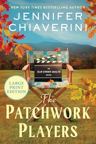 Cover of The Patchwork Players (The Elm Creek Quilts Series, Bk. 24 - Large Print)