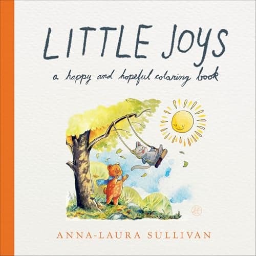 Cover of Little Joys: A Happy and Hopeful Coloring Book