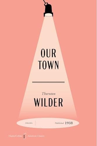 Cover of Our Town (HarperCollins American Classics)
