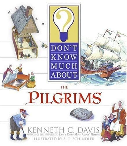 Cover of Don't Know Much About The Pilgrims