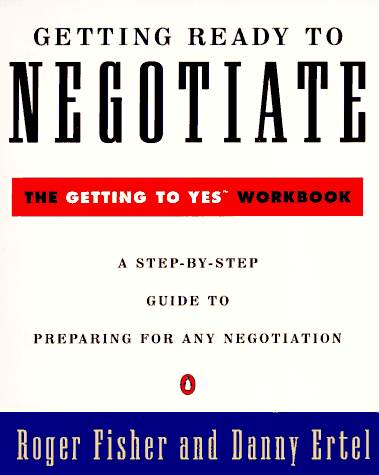 Cover of Getting Ready to Negotiate: The Getting to Yes Workbook