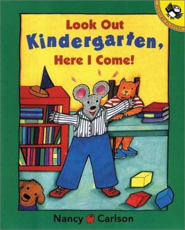 Cover of Look Out Kindergarten, Here I Come!