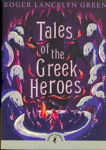 Cover of Tales Of The Greek Heroes (Puffin Classics)