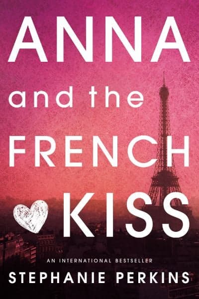 Cover of Anna and the French Kiss (Bk. 1)
