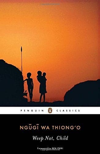 Cover of Weep Not, Child (Penguin African Writers Series, Bk. 3)
