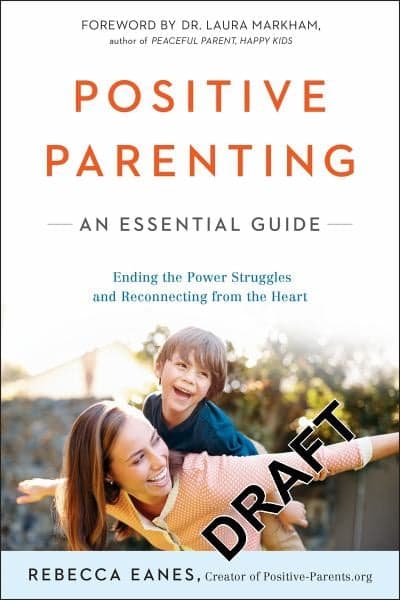 Cover of Positive Parenting: An Essential Guide