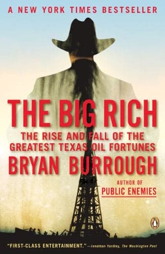 Cover of The Big Rich: The Rise and Fall of the Greatest Texas Oil Fortunes