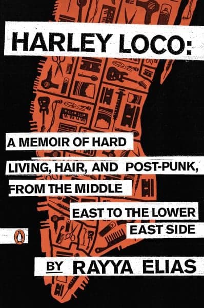 Cover of Harley Loco: A Memoir of Hard Living, Hair, and Post-Punk, From the Middle East to the Lower East Side