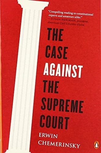 Cover of The Case Against the Supreme Court