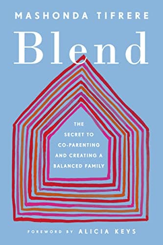 Cover of Blend: The Secret to Co-Parenting and Creating a Balanced Family