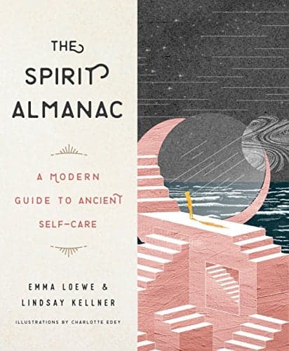 Cover of The Spirit Almanac: A Modern Guide to Ancient Self-Care
