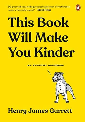 Cover of This Book Will Make You Kinder: An Empathy Handbook