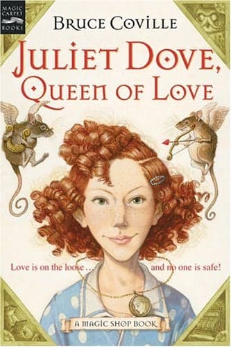 Cover of Juliet Dove, Queen Of Love (Magic Shop Book)