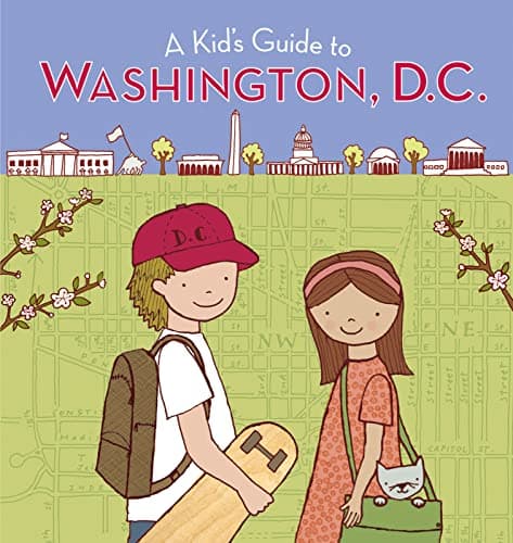 Cover of A Kid's Guide to Washington, D.C. (Revised and Updated)