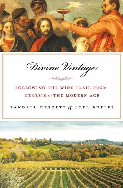 Cover of Divine Vintage: Following the Wine Trail from Genesis to the Modern Age