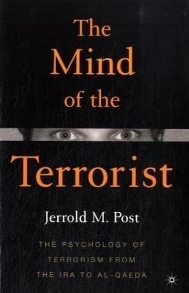 Cover of The Mind of the Terrorist: The Psychology of Terrorism from the IRA to Al-Qaeda