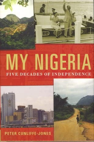 Cover of My Nigeria: Five Decades of Independence