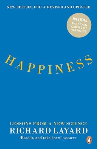 Cover of Happiness: Lessons From A New Science
