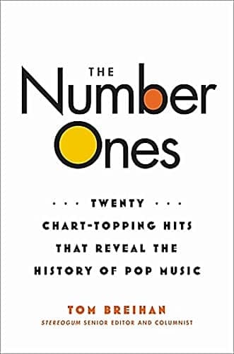 Cover of The Number Ones: Twenty Chart-Topping Hits That Reveal the History of Pop Music