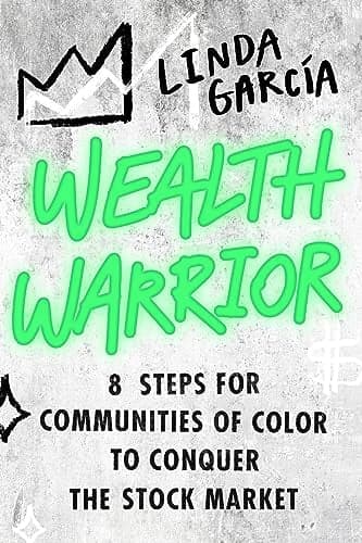 Cover of Wealth Warrior: 8 Steps for Communities of Color to Conquer the Stock Market