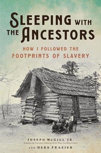 Cover of Sleeping With the Ancestors: How I Followed the Footprints of Slavery