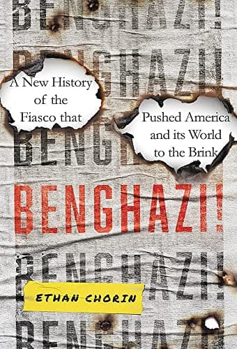 Cover of Benghazi! A New History of the Fiasco That Pushed America and its World to the Brink