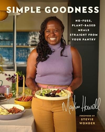 Cover of Simple Goodness: No-Fuss, Plant-based Meals Straight From Your Pantry