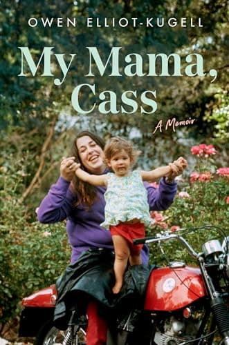 Cover of My Mama, Cass: A Memoir