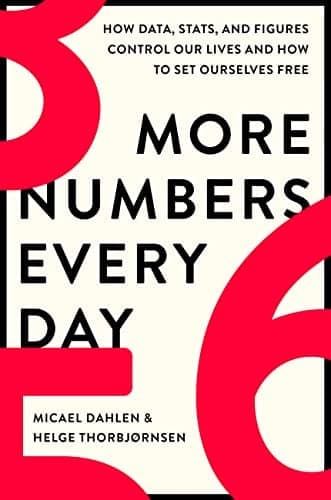 Cover of More Numbers Every Day: How Data, Stats, and Figures Control Our Lives and How to Set Ourselves Free