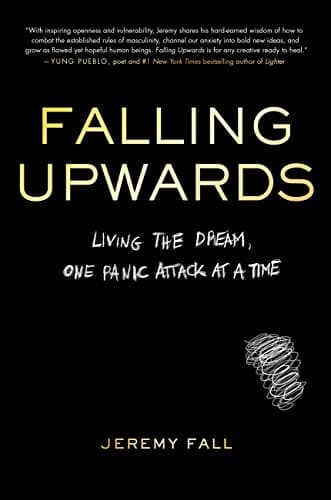 Cover of Falling Upwards: Living the Dream, One Panic Attack at a Time