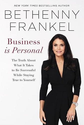 Cover of Business is Personal: The Truth About What it Takes to Be Successful While Staying True to Yourself
