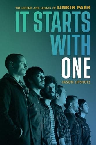 Cover of It Starts With One: The Legend and Legacy of Linkin Park