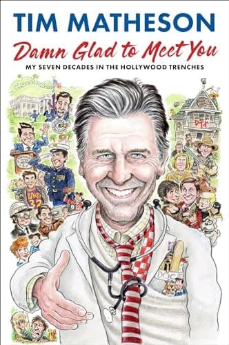 Cover of Damn Glad to Meet You: My Seven Decades in the Hollywood Trenches